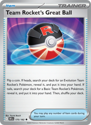 DRI Destined Rivals 175/244 Team Rocket's Great Ball (Uncommon - normal)